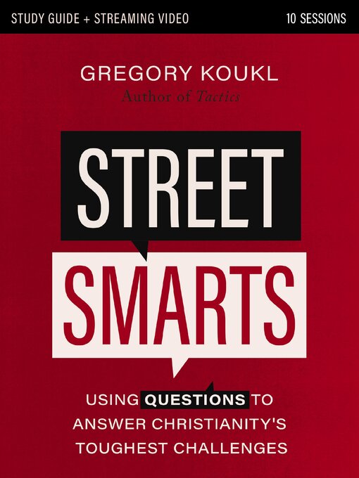Title details for Street Smarts Study Guide by Gregory Koukl - Available